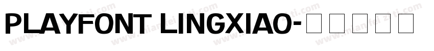 PlayFont Lingxiao字体转换